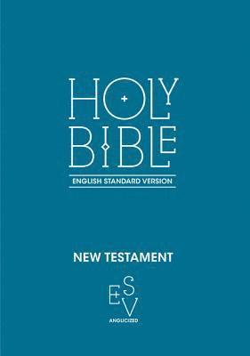 bokomslag New Testament: English Standard Version (ESV) Anglicised