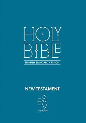 bokomslag New Testament: English Standard Version (ESV) Anglicised