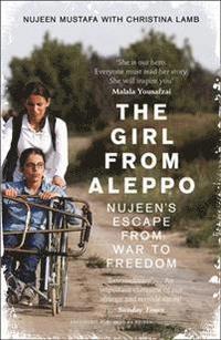 bokomslag The Girl From Aleppo: Nujeen's Escape From War to Freedom
