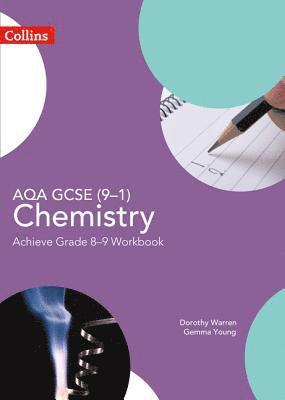 AQA GCSE (91) Chemistry Achieve Grade 89 Workbook 1