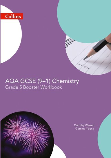 Dorothy Warren, Gemma Young - AQA GCSE Chemistry 9-1 Grade 5 Booster Workbook, Häftad