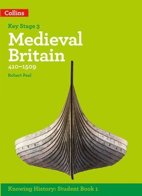 KS3 History Medieval Britain (410-1509) 1