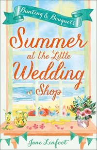 bokomslag Summer at the Little Wedding Shop