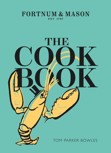 Tom Parker Bowles - Cook Book, Inbunden