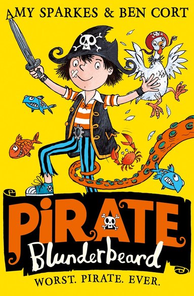 Amy Sparkes - Pirate Blunderbeard: Worst. Pirate. Ever., Häftad
