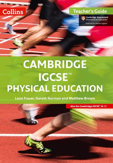 Leon Fraser - Cambridge IGCSE™ Physical Education Teacher's Guide, Häftad