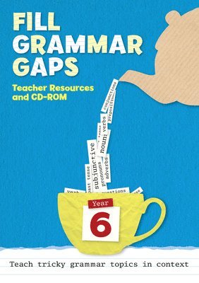 Year 6 Grammar in Context: Teacher Resources with CD-ROM 1
