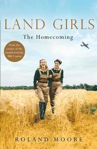 bokomslag Land Girls: The Homecoming