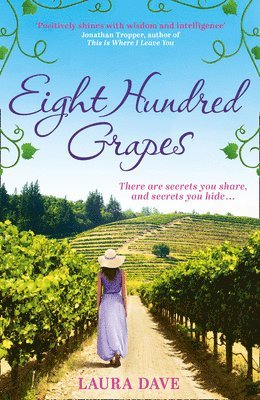Laura Dave - Eight Hundred Grapes, Häftad