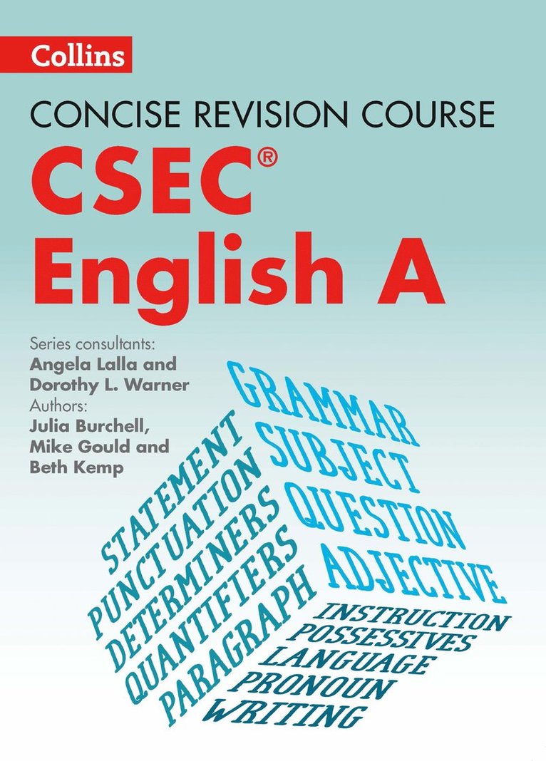Mike Gould, Julia Burchell, Beth Kemp, Angela Lalla, Dorothy Warner - English A - a Concise Revision Course for CSEC®, Häftad