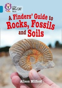 bokomslag A Finders Guide to Rocks, Fossils and Soils