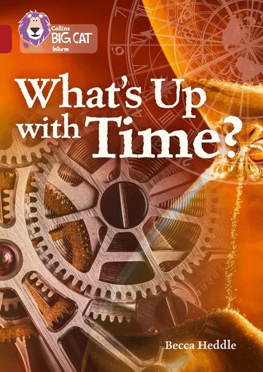 Becca Heddle - What’s up with Time?, Häftad