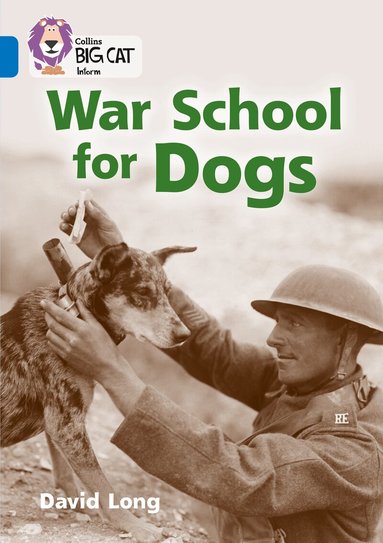 David Long - War School for Dogs, Häftad