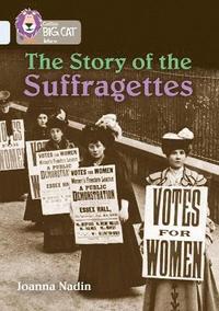 bokomslag The Story of the Suffragettes