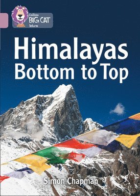 Himalayas Bottom to Top 1