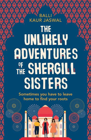 Balli Kaur Jaswal - Unlikely Adventures of the Shergill Sisters, Häftad