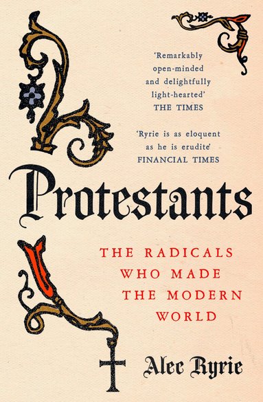 Alec Ryrie - Protestants, Häftad