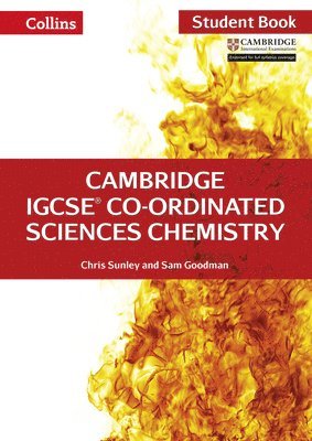 Chris Sunley, Sam Goodman - Cambridge Igcse(r) Co-Ordinated Sciences Chemistry: Student Book, Häftad