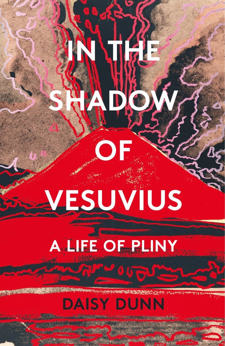 Daisy Dunn - In the Shadow of Vesuvius, Häftad
