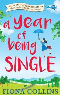 bokomslag A Year of Being Single