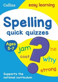 bokomslag Spelling Quick Quizzes Ages 5-7