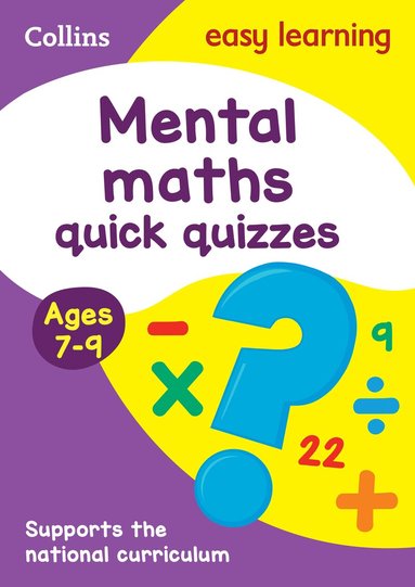 Collins Easy Learning - Mental Maths Quick Quizzes Ages 7-9, Häftad