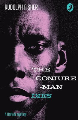 The Conjure-Man Dies: A Harlem Mystery 1