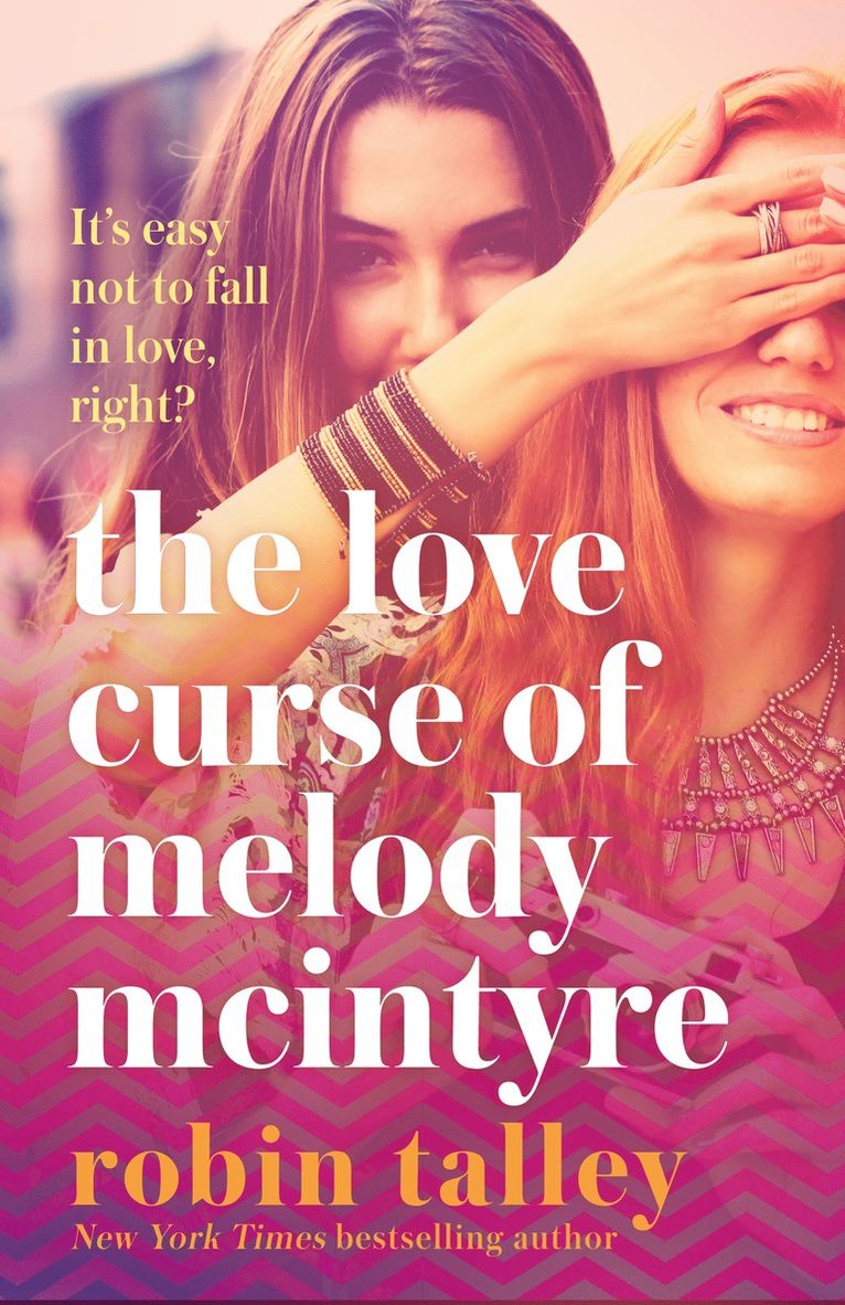 Robin Talley - Love Curse of Melody McIntyre, Häftad