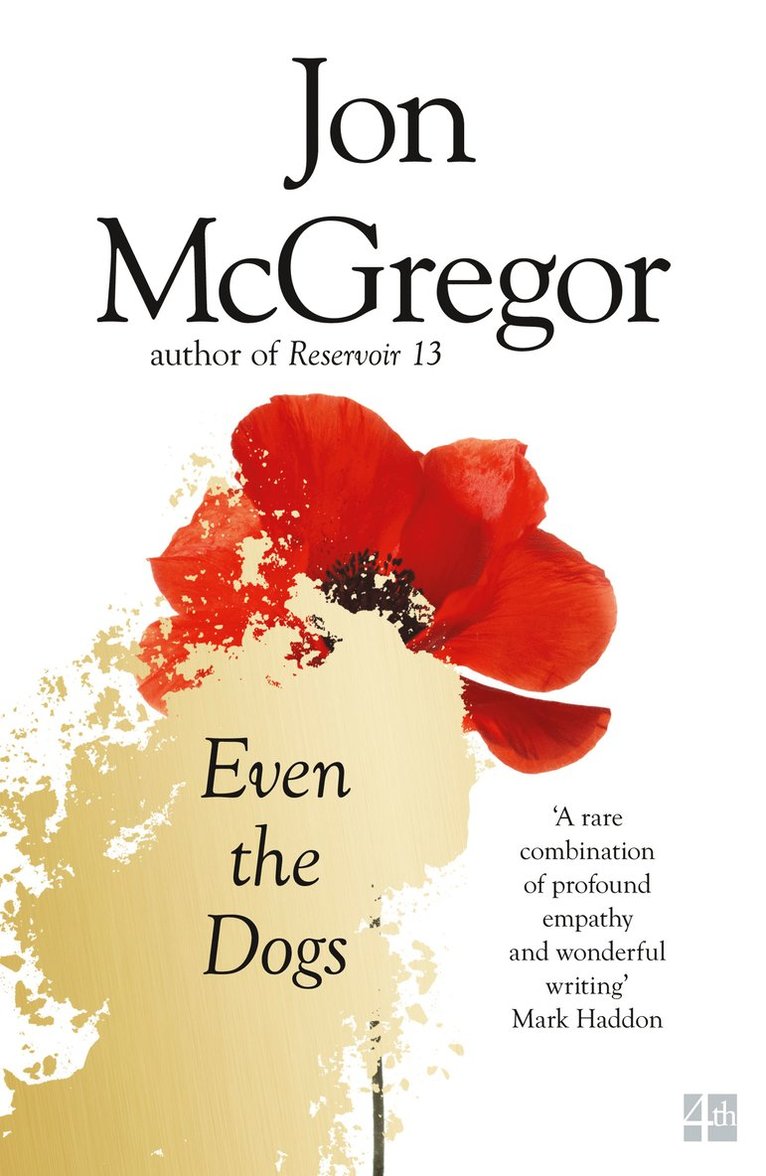 Jon McGregor - Even the Dogs, Häftad