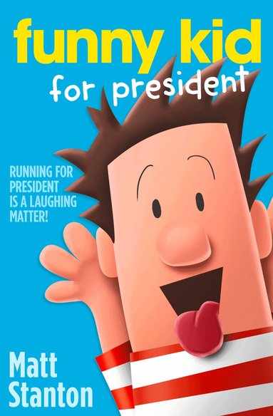 Matt Stanton - Funny Kid For President, Häftad