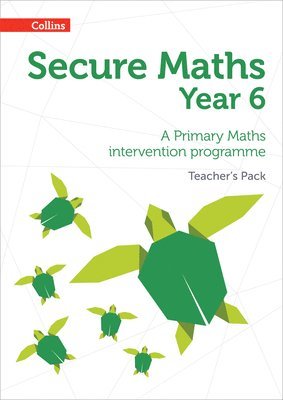 Secure Year 6 Maths Teacher's Pack 1