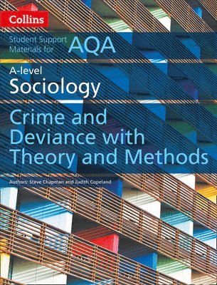 AQA A Level Sociology Crime and Deviance with Theory and Methods 1