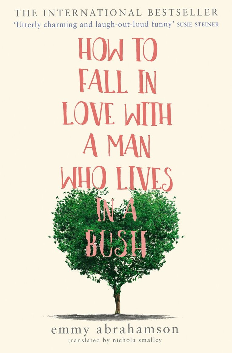 How to Fall in Love with a Man Who Lives in a Bush 1