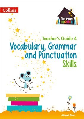 Abigail Steel - Vocabulary, Grammar and Punctuation Skills Teacher’s Guide 4, Häftad