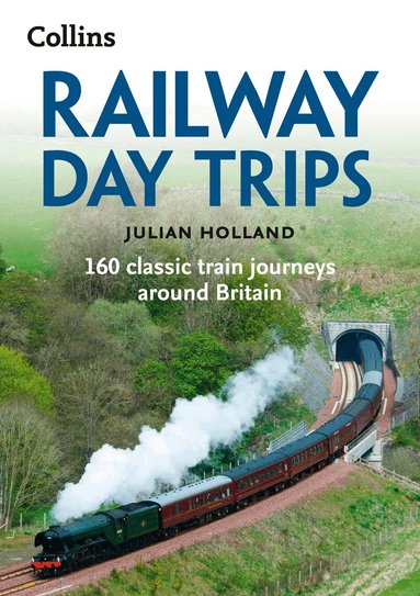 Julian Holland, Collins Books - Railway Day Trips, Häftad