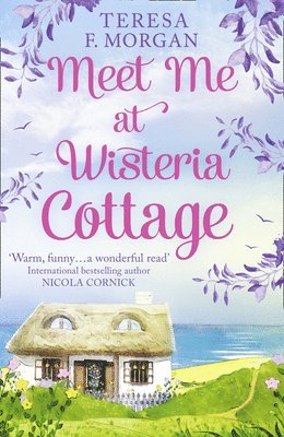 Teresa F. Morgan, Teresa F Morgan - Meet Me at Wisteria Cottage, Häftad