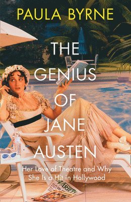 Paula Byrne - Genius of Jane Austen, Häftad