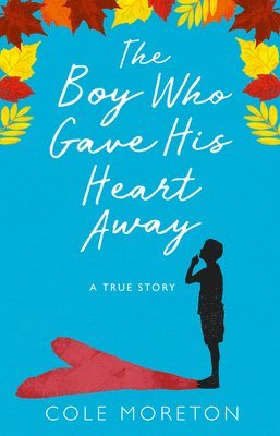 The Boy Who Gave His Heart Away 1