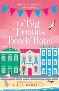 bokomslag The Big Dreams Beach Hotel