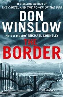 Don Winslow - The Border, Häftad