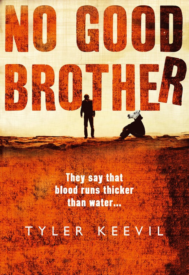 Tyler Keevil - No Good Brother, Inbunden