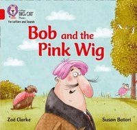 bokomslag Bob and the Pink Wig