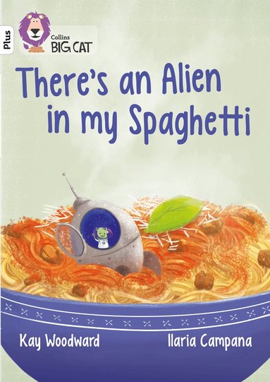 Kay Woodward - There’s an Alien in my Spaghetti, Häftad