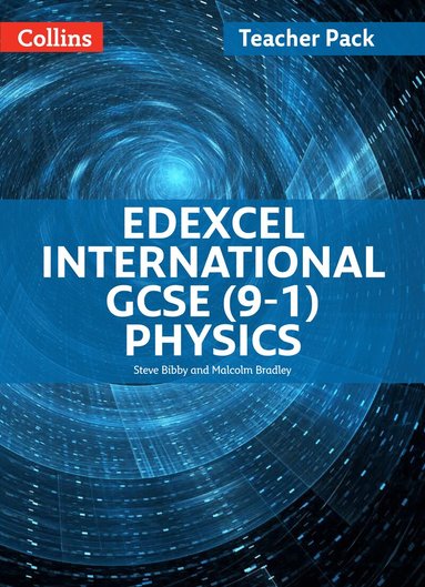 Steve Bibby, Malcolm Bradley - Edexcel International GCSE (9-1) Physics Teacher Pack, Häftad