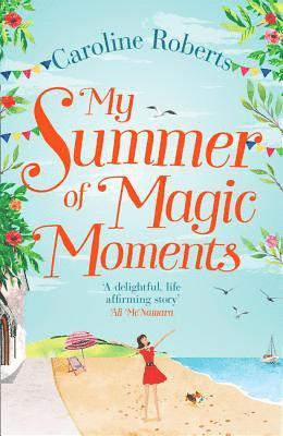 My Summer of Magic Moments 1