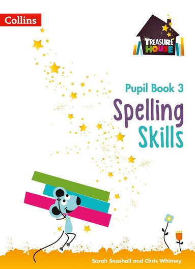 Sarah Snashall, Chris Whitney - Spelling Skills Pupil Book 3, Häftad