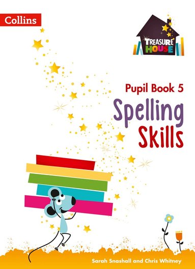 Sarah Snashall, Chris Whitney - Spelling Skills Pupil Book 5, Häftad