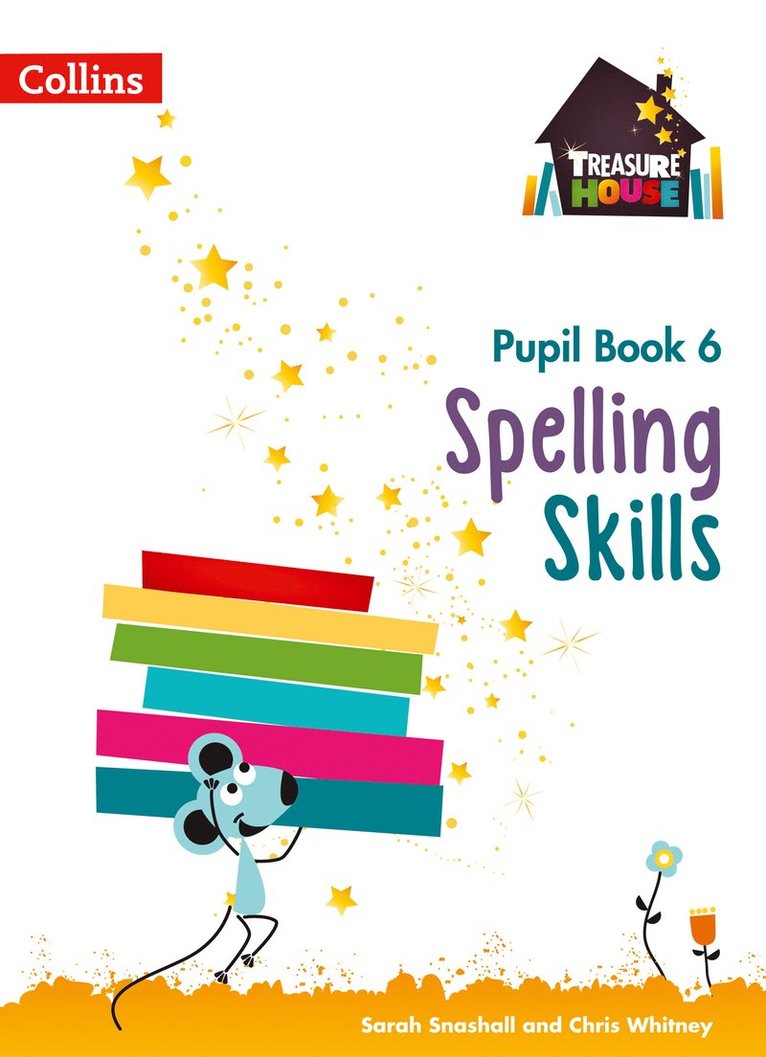 Sarah Snashall, Chris Whitney - Spelling Skills Pupil Book 6, Häftad