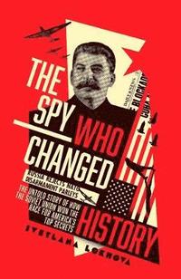 bokomslag Spy Who Changed History