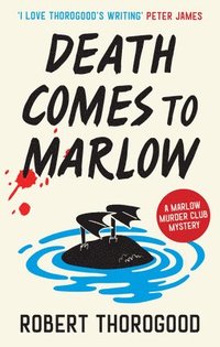bokomslag Death Comes To Marlow: The Marlow Murder Club Mysteries